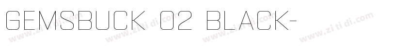 Gemsbuck 02 Black字体转换